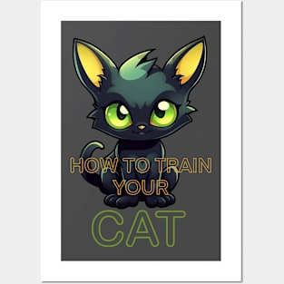 how to train your cat Posters and Art